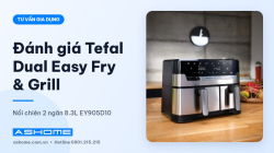 Đánh giá nồi chiên không dầu 2 ngăn Tefal Dual Easy Fry & Grill