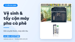 Hướng dẫn vệ sinh, tẩy cặn máy pha cà phê tự động tại nhà