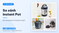 So sánh Instant Pot Duo, Essential, Pro và Duo Crisp: chọn bản nào?